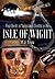 Foul Deeds & Suspicious Deaths in the Isle of Wight by M.J. Trow