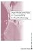 Dual Relationships in Counselling & Psychotherapy: Exploring the Limits (Ethics in Practice Series)