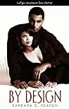 By Design (Indigo: Sensuous Love Stories) By Design (Indigo: Sensuous Love Stories)