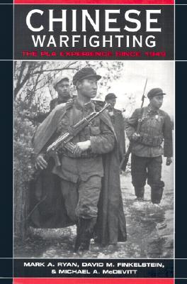 Chinese Warfighting: The PLA Experience Since 1949 (Paperback)