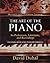 The Art of the Piano: Its P...