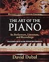 Art of the Piano, The: Its Performers, Literature and Recordings (Amadeus)