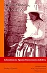 Cochabamba, 1550-1900: Colonialism and Agrarian Transformation in Bolivia Cochabamba, 1550-1900: Colonialism and Agrarian Transformation in Bolivia