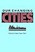 Our Changing Cities