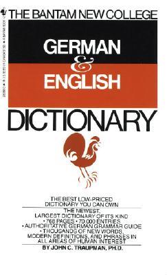 The Bantam New College German & English Dictionary (English and German Edition)