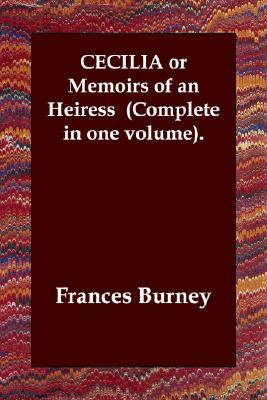 Cecilia or Memoirs of an Heiress: Complete