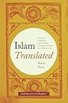 Islam Translated: Literature, Conversion, and the Arabic Cosmopolis of South and Southeast Asia (South Asia Across the Disciplines)