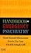 Handbook of Emergency Psychiatry
