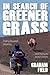 In Search of Greener Grass