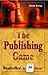 The Publishing Game by Fern Reiss