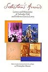 Sebastian's Arrows: Letters and Mementos of Salvador Dali and Federico Garcia Lorca