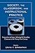 Society, the Classroom, and Instructional Practice: Perspectives on Issues Affecting the Secondary Classroom in the 21st Century
