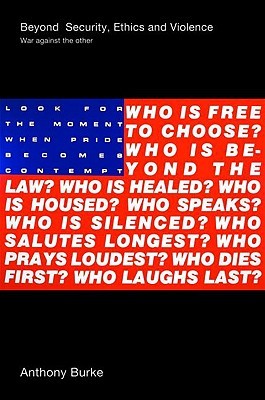 Beyond Security, Ethics and Violence: War Against the Other (Paperback)