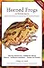 Horned Frogs: Plus Budgett's Frogs (Advanced Vivarium Systems)