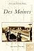 Des Moines (IA) (Postcard History Series)