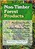Non-Timber Forest Products: Medicinal Herbs, Fungi, Edible Fruits and Nuts, and Other Natural Products from the Forest