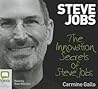 The Innovation Secrets of Steve Jobs by Carmine Gallo