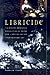 Libricide: The Regime-Sponsored Destruction of Books and Libraries in the Twentieth Century