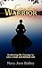 Gentle Warrior: Awakening the Courage to Live a Bold and Brilliant Life