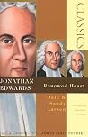 Jonathan Edwards: Renewed Heart (Christian Classics Bible Studies) Jonathan Edwards: Renewed Heart (Christian Classics Bible Studies)