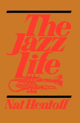 The Jazz Life (Paperback)