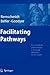 Facilitating Pathways: Care...