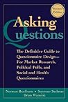 Asking Questions: The Definitive Guide to Questionnaire Design -- For Market Research, Political Polls, and Social and Health Questionnaires (Research Methods for the Social Sciences)