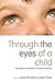Through the Eyes of a Child
