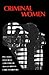 Criminal Women: Some Autobiographical Accounts (Feminist Perspectives)