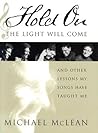 Hold On, the Light Will Come: And Other Lessons My Songs Have Taught Me