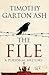 The File by Timothy Garton Ash