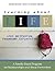 Learning about L.I.F.E.--Love, Infatuation, Friendship, Explo... by Kieran Sawyer