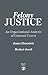 Felony Justice: An Organizational Analysis of Criminal Courts
