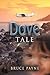 Dove Tale