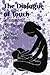 Dialogue of Touch: Developmental Play Therapy (The Master Work Series)