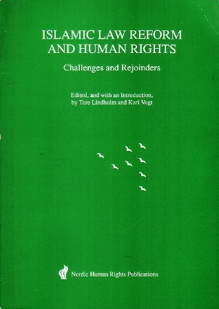 Islamic Law Reform and Human Rights: Challenges and Rejoinders
