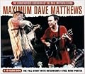 Maximum Dave Mathews: The Unauthorised Biography of Dave Matthews