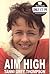 Aim High by Tanni Thompson