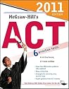 McGraw-Hill's ACT, 2011 Edition McGraw-Hill's ACT, 2011 Edition