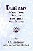 Dreams: What They Are And H...