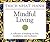 Mindful Living by Thich Nhat Hanh