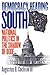Democracy Heading South: National Politics in the Shadow of Dixie