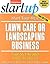 Start Your Own Lawn Care or...