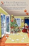 A First Christmas; Friends and Festivity by Sean Noonan