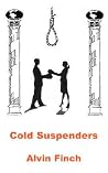 Cold Suspenders Cold Suspenders