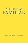 All things familiar