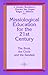 Missiological Education for the 21st Century by Edgar J. Elliston