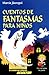 Cuentos de fantasmas para ninos / Ghost stories for children (Con los pelos de punta) (Spanish Edition)