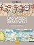 Das Wissen dieser Welt: Der...