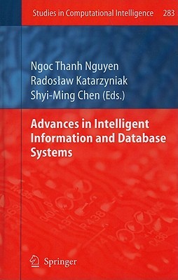 Advances in Intelligent Information and Database Systems (Studies in Computational Intelligence, 283)
